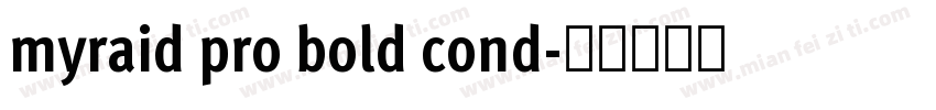 myraid pro bold cond字体转换